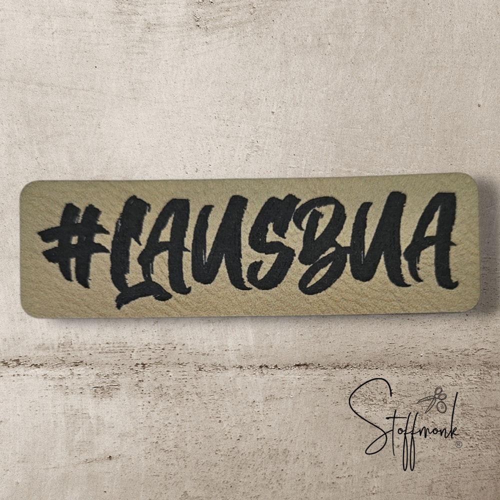 BIG Label - "#LAUSBUA" - ca. 2,7 cm x 8,8 cm - Kunstleder ++ Farbauswahl ++